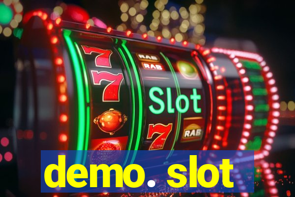 demo. slot