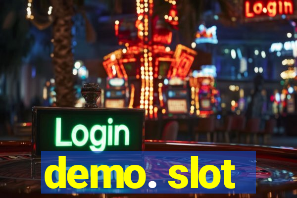 demo. slot