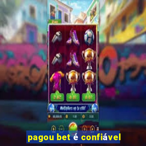 pagou bet é confiável