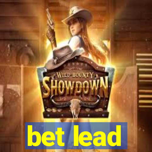 bet lead