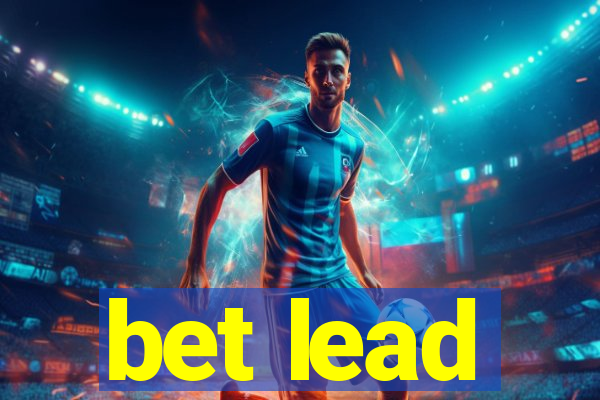 bet lead