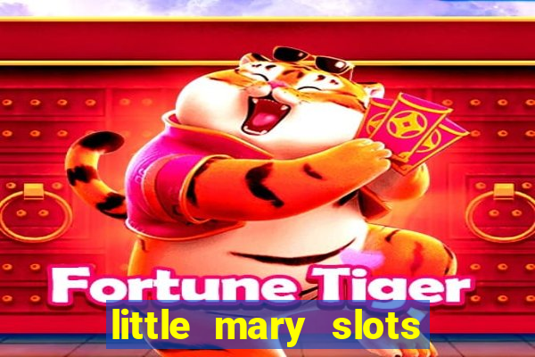 little mary slots casino bar