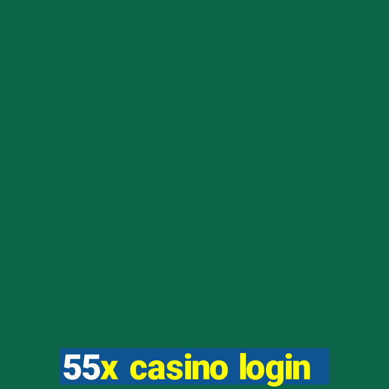 55x casino login