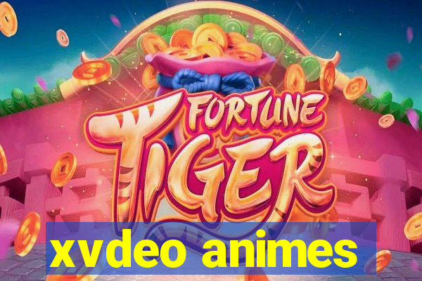 xvdeo animes