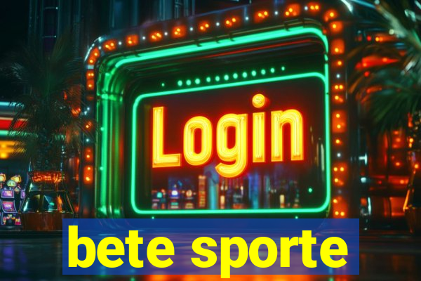 bete sporte