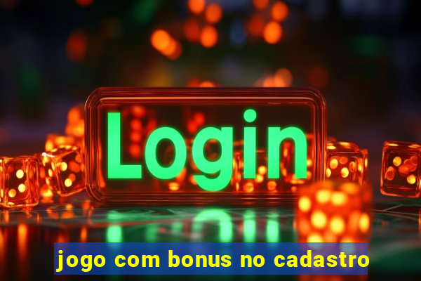 jogo com bonus no cadastro