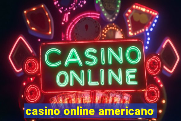 casino online americano