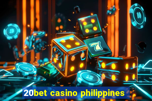 20bet casino philippines