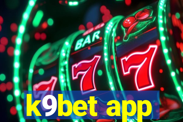 k9bet app