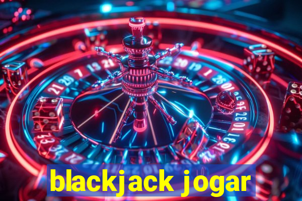 blackjack jogar