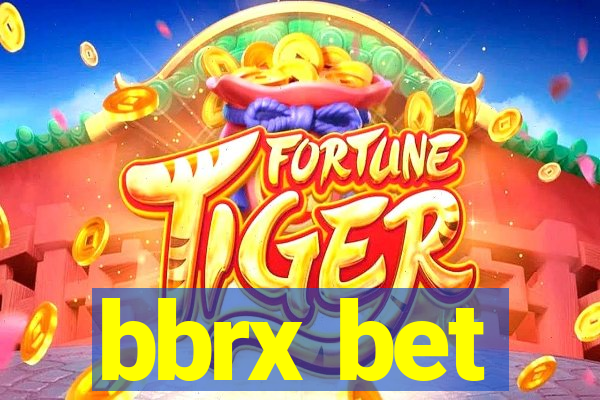 bbrx bet