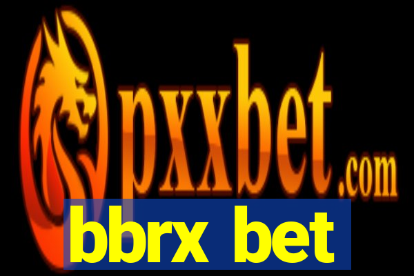 bbrx bet