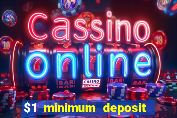 $1 minimum deposit casinos nz