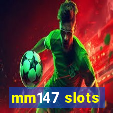 mm147 slots