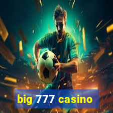 big 777 casino