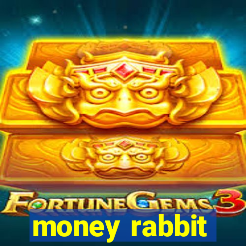 money rabbit