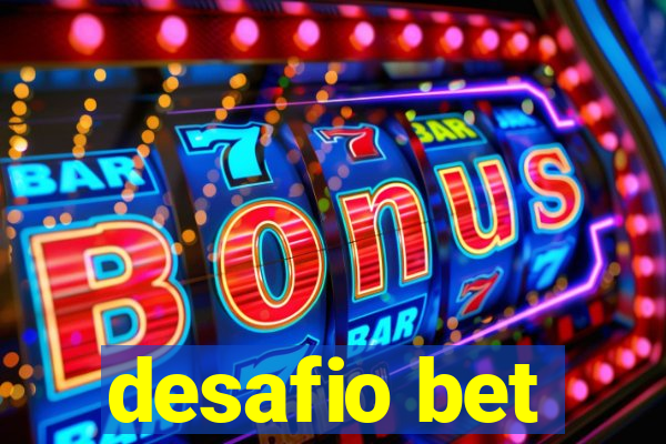 desafio bet