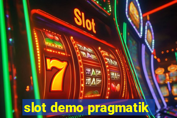 slot demo pragmatik