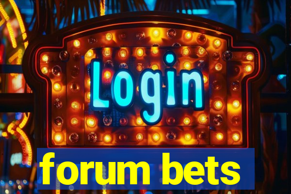 forum bets