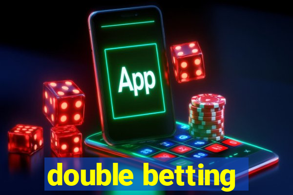 double betting