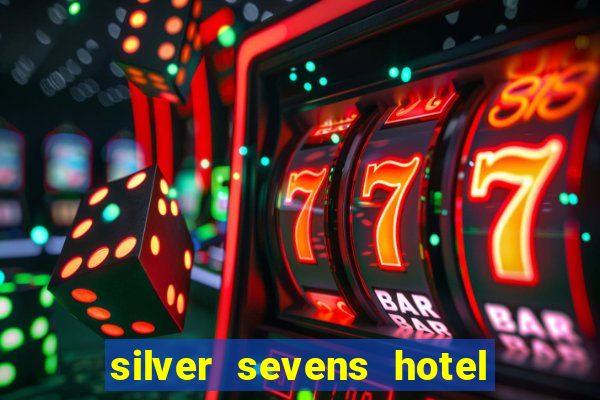 silver sevens hotel & casino