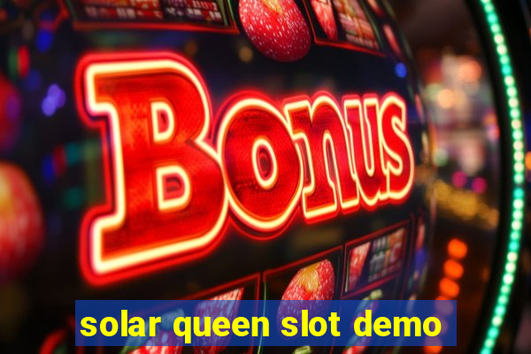 solar queen slot demo