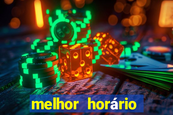 melhor horário para jogar fortune dragon madrugada