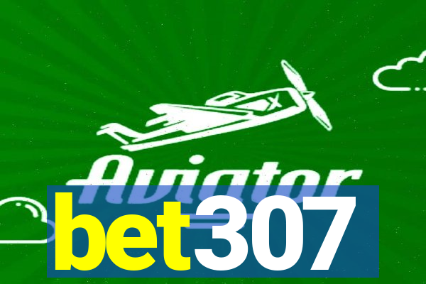 bet307