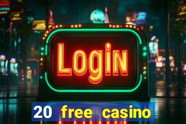 20 free casino bonus no deposit