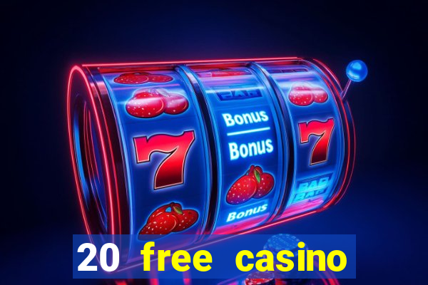 20 free casino bonus no deposit