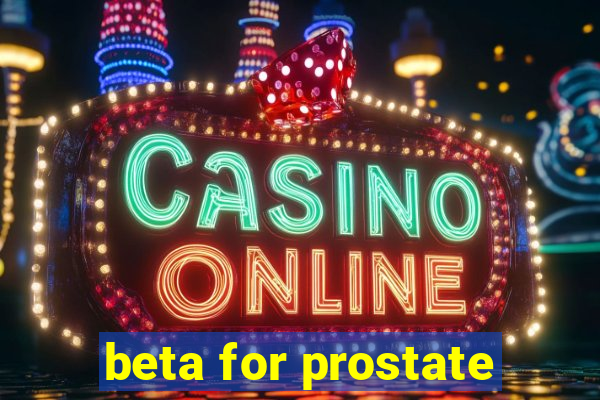 beta for prostate