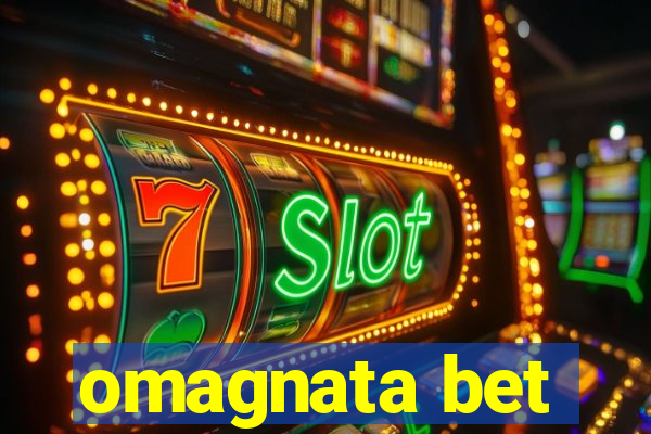 omagnata bet