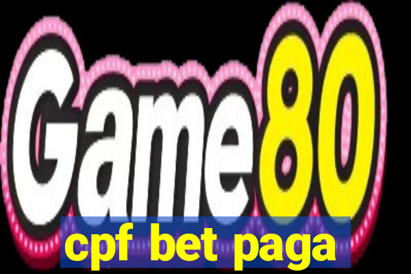 cpf bet paga