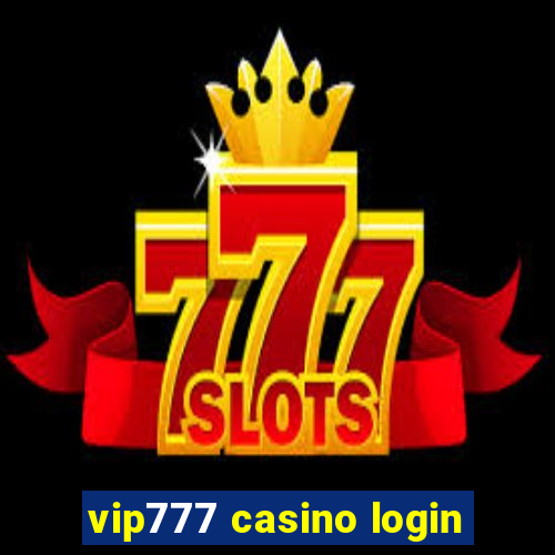 vip777 casino login