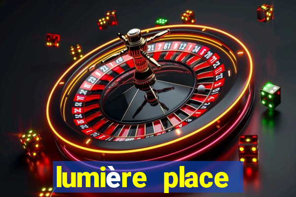 lumière place casino and hotels