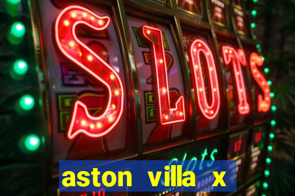 aston villa x liverpool futemax