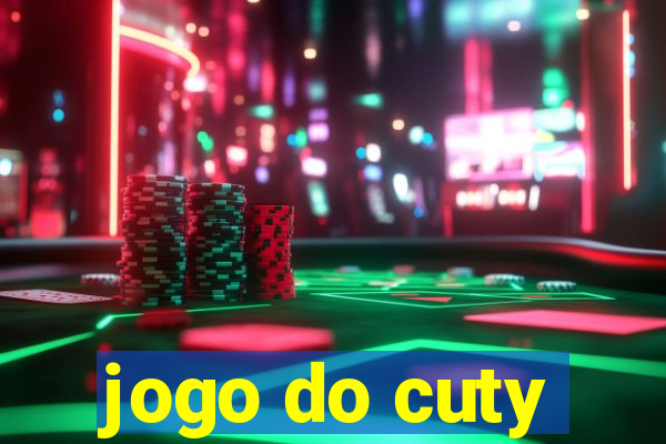 jogo do cuty