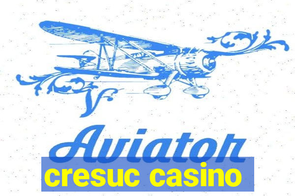 cresuc casino