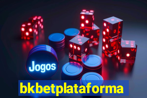 bkbetplataforma