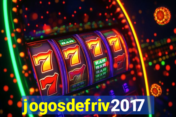 jogosdefriv2017