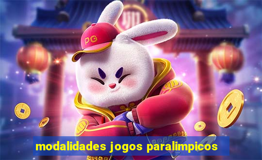 modalidades jogos paralimpicos