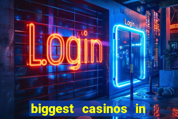 biggest casinos in the us