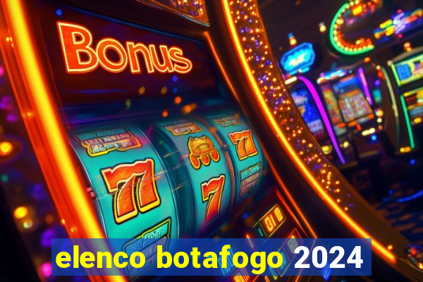 elenco botafogo 2024