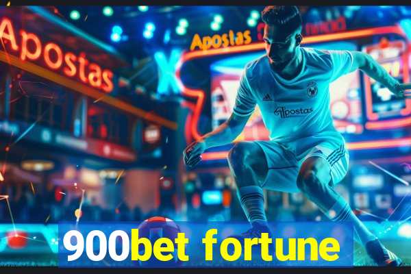 900bet fortune