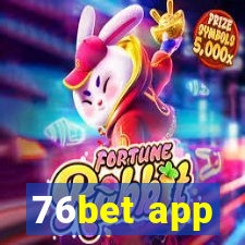 76bet app