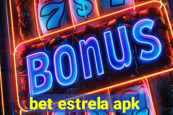 bet estrela apk