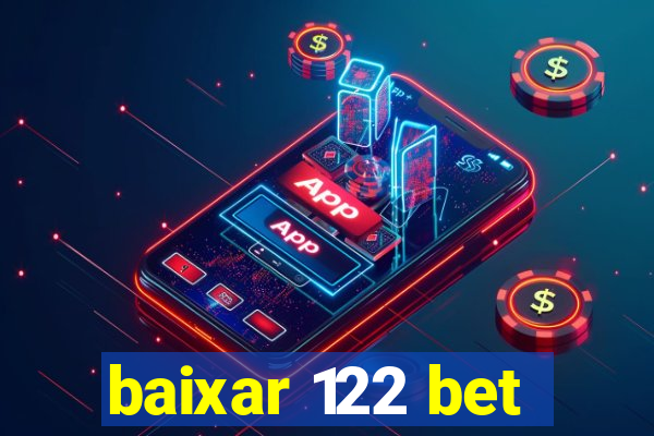 baixar 122 bet