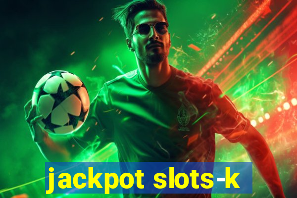 jackpot slots-k