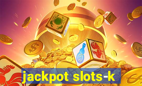 jackpot slots-k