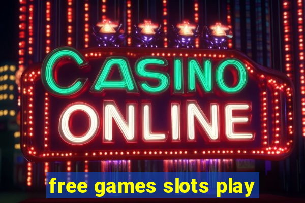 free games slots play